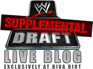 Diva Dirt Presents: WWE Supplemental Draft 2010 Live Blog