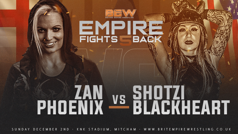 Shotzi Blackheart took on Zan Phoenix at British Empire Wrestling's 'Empire Fights Back 5'