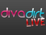 Diva Dirt LIVE Tonight at 10pm ET