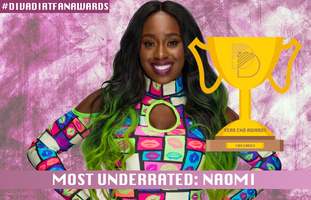 Diva Dirt Fan Awards 2016 – Most Underrated: Naomi