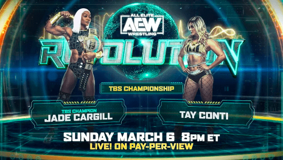 Jade Cargill vs Tay Conti for the TBS Championship at AEW Revoluition